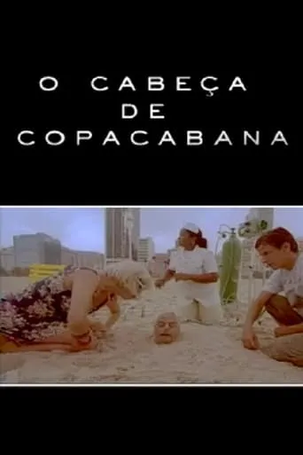 O Cabeça de Copacabana movie poster - Entertainment content