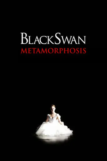 Black Swan: Metamorphosis movie poster - Rated 7.7/10