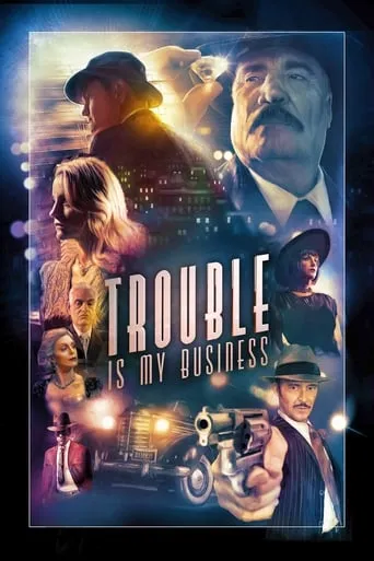 Trouble Is My Business movie poster - Rated 4.7/10