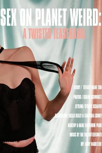 Sex on Planet Weird: A Twisted Teaserama movie poster - Entertainment content