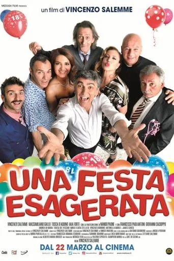 Una festa esagerata movie poster - Rated 5.7/10