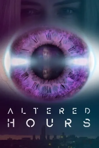 Altered Hours movie poster - Rated 4.6/10