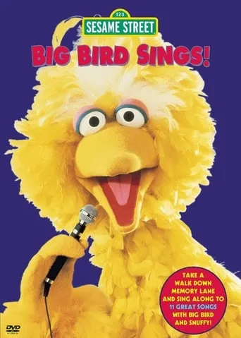 Sesame Street: Big Bird Sings! movie poster - Rated 10/10