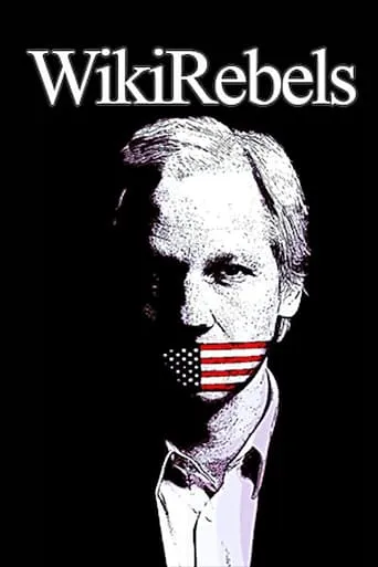 WikiRebels movie poster - Rated 6.9/10