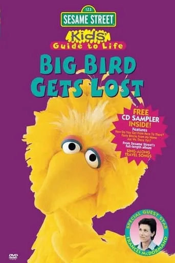 Sesame Street: Kid's Guide to Life: Big Bird Gets Lost movie poster - Rated 6/10