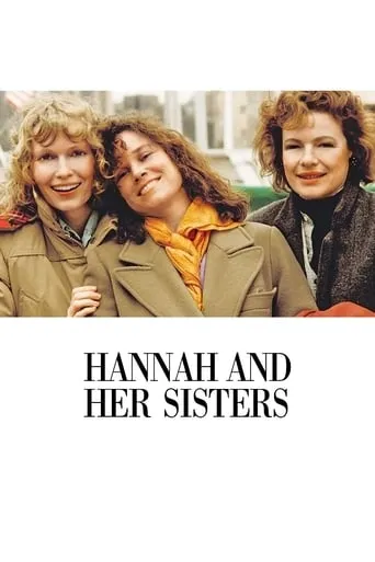 Hannah and Her Sisters movie poster - Rated 7.5/10