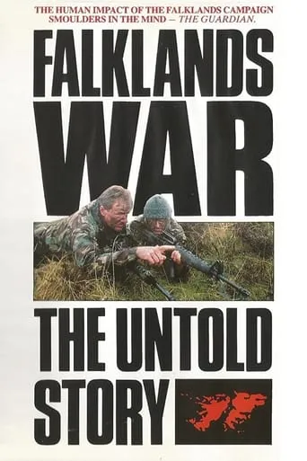 The Falklands War: The Untold Story movie poster - Rated 8/10