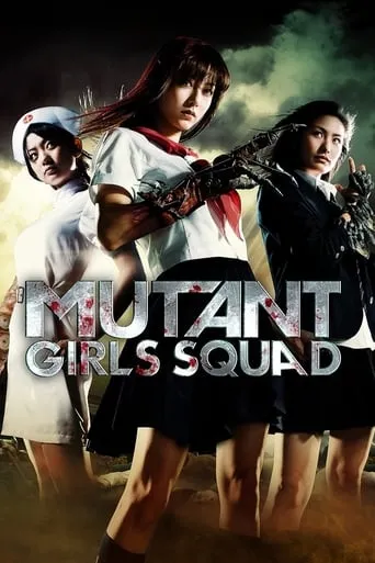 Mutant Girls Squad movie poster - Rated 5.5/10