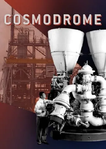 Cosmodrome movie poster - Entertainment content