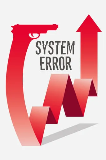 System Error movie poster - Rated 7.2/10