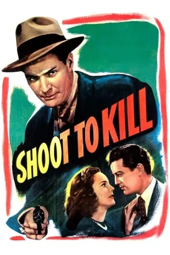 Shoot to Kill movie poster - Rated 4.7/10