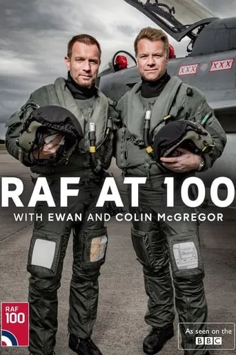 RAF at 100 with Ewan and Colin McGregor movie poster - Rated 4.9/10