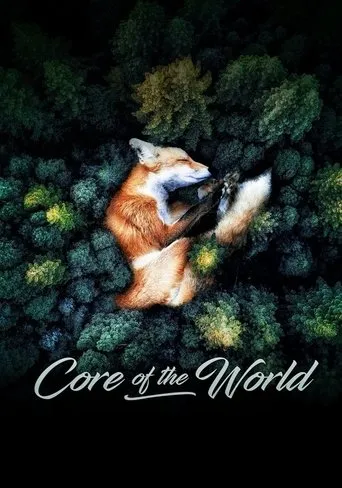 Core of the World movie poster - Rated 5.3/10