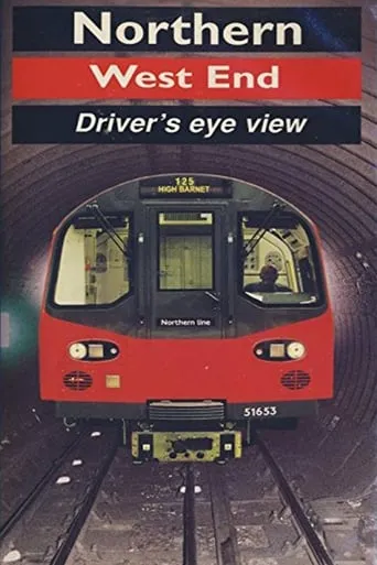 Northern Line (West End) - Driver's Eye View movie poster - Entertainment content