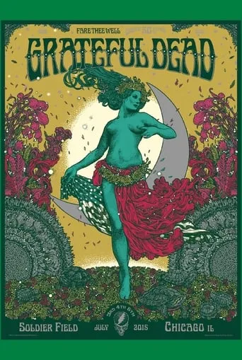Grateful Dead: Fare Thee Well - 50 Years of Grateful Dead (Chicago) movie poster - Rated 9.8/10