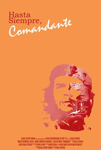 Hasta Siempre, Comandante movie poster - Rated 7/10