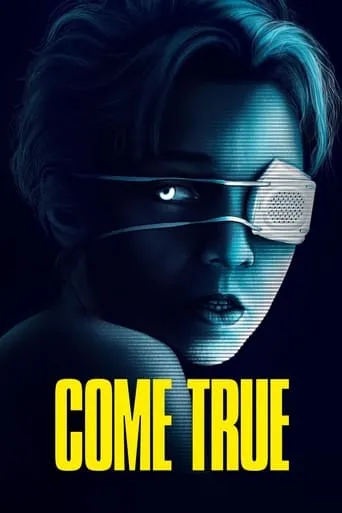 Come True movie poster - Rated 5.9/10