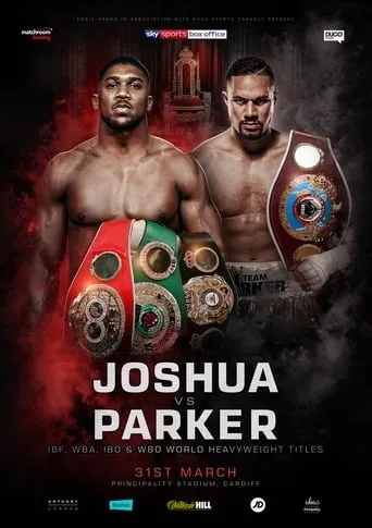 Anthony Joshua vs. Joseph Parker movie poster - Rated 9/10