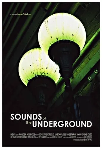 The Sounds of the Underground movie poster - Entertainment content