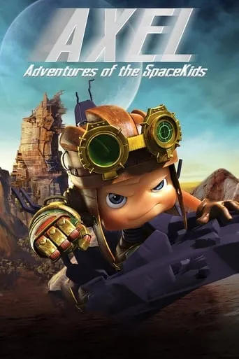 Axel 2: Adventures of the Spacekids movie poster - Rated 8/10
