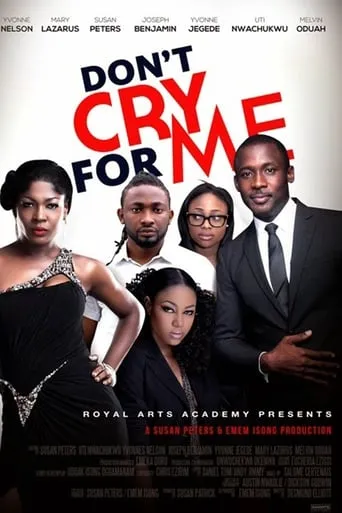 Don't Cry For Me movie poster - Entertainment content