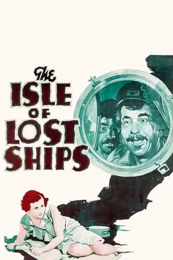 The Isle of Lost Ships movie poster - Entertainment content