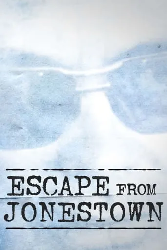 Escape From Jonestown movie poster - Rated 10/10
