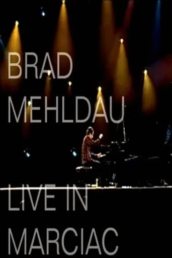 Brad Mehldau - Live In Marciac movie poster - Rated 8/10