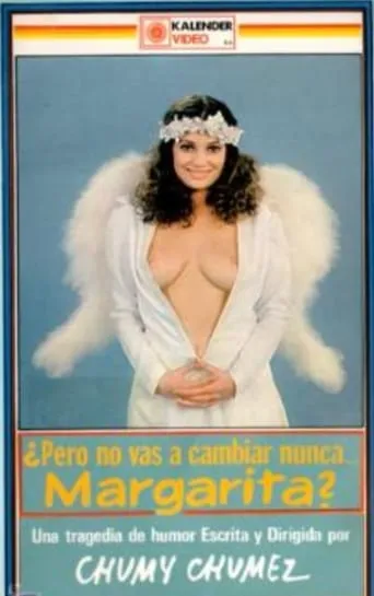 ¿Pero no vas a cambiar nunca, Margarita? movie poster - Entertainment content