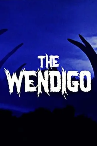 The Wendigo movie poster - Entertainment content