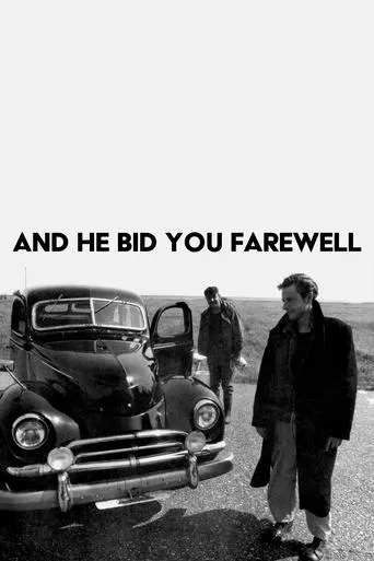 And He Bid You Farewell movie poster - Entertainment content