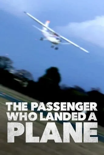 Mayday: The Passenger Who Landed a Plane movie poster - Rated 9/10