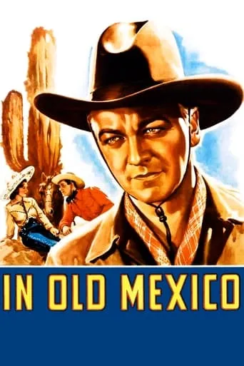 In Old Mexico movie poster - Rated 3/10