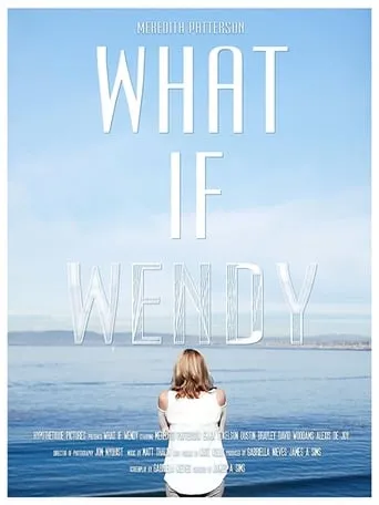 What if Wendy movie poster - Rated 6/10