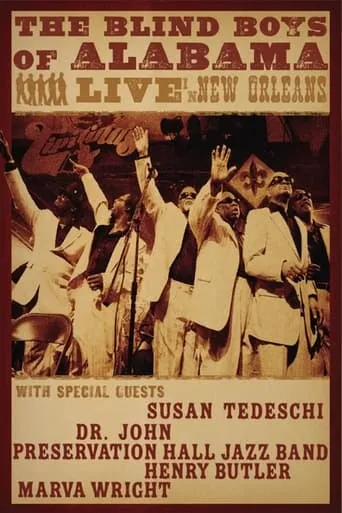 The Blind Boys of Alabama - Live in New Orleans movie poster - Rated 7/10