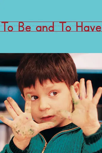 To Be and to Have movie poster - Rated 7.308/10