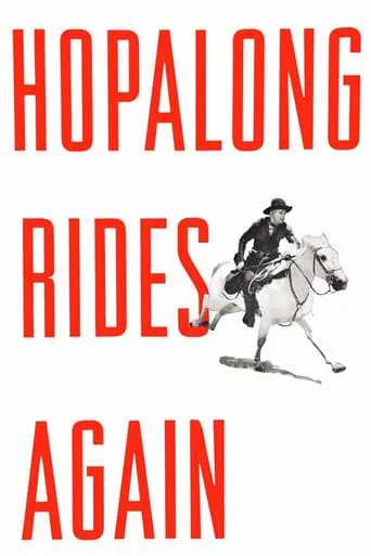 Hopalong Rides Again movie poster - Rated 5.5/10