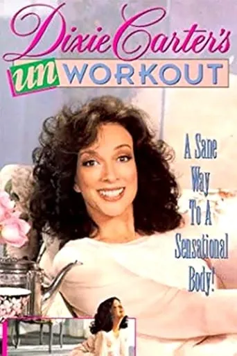 Dixie Carter's Unworkout movie poster - Entertainment content