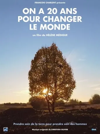 On a 20 ans pour changer le monde movie poster - Rated 7.8/10