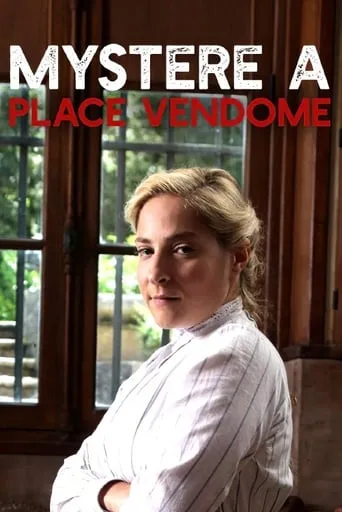 Mystery at the Place Vendome movie poster - Rated 6.3/10