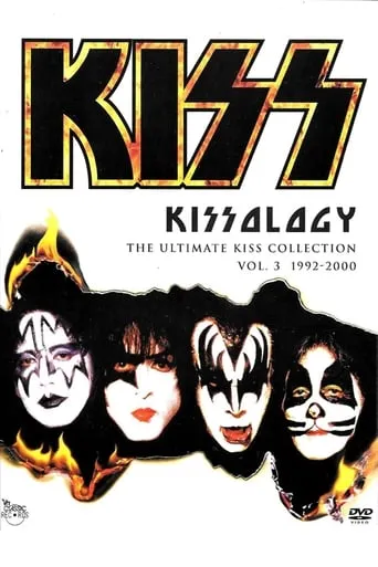 Kissology: The Ultimate KISS Collection Vol. 3 (1992-2000) movie poster - Rated 4/10