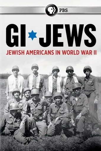 GI Jews: Jewish Americans in World War II movie poster - Rated 10/10