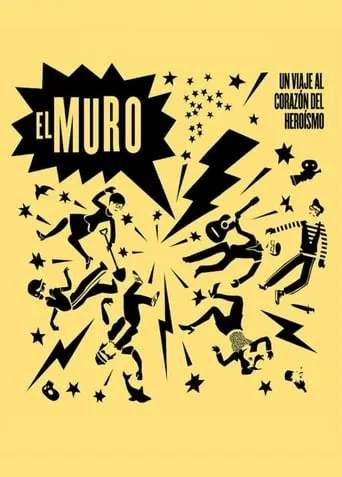 El Muro movie poster - Entertainment content