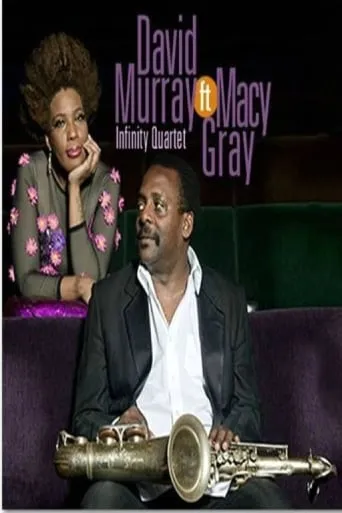 David Murray Infinity Quartet & Macy Gray - Jazz TM Festival movie poster - Rated 6/10