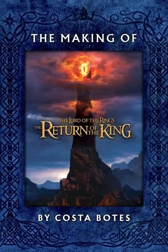 The Making of the Return of the King movie poster - Rated 8.8/10