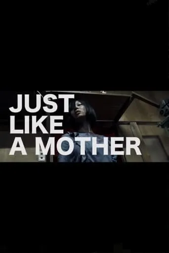 Just Like a Mother movie poster - Entertainment content