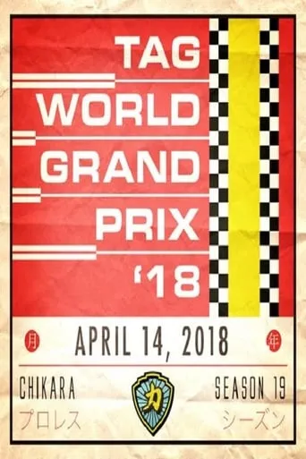 CHIKARA Tag World Grand Prix 2018 movie poster - Entertainment content
