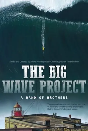 The Big Wave Project: A Band of Brothers movie poster - Rated 9/10
