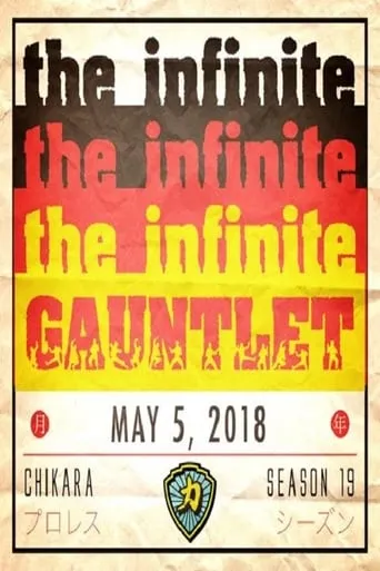 CHIKARA Infinite Gauntlet 2018 movie poster - Entertainment content