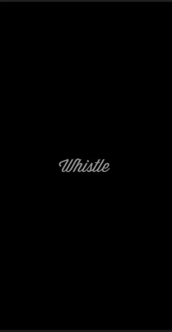 Whistle movie poster - Rated 8/10